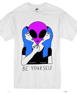 Be Yourself Alien T-Shirt