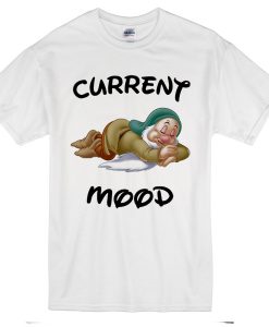 Current Mood T-Shirt