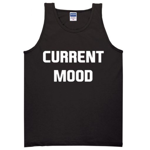 Current Mood Tanktop