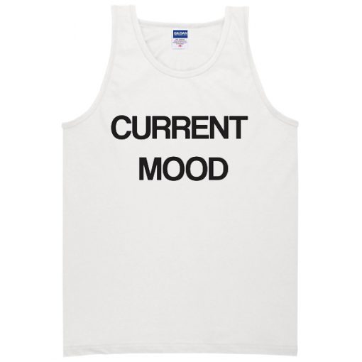Current Mood Tanktop