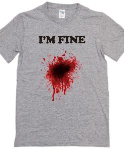 I'm Fine Grey T-Shirt