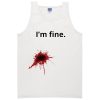 I'm Fine Tanktop