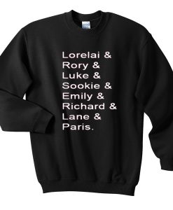 Lorelai And Rory And Luke And Sookie Sweatshirt