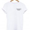 I Hate Everyone But You T-Shirt
