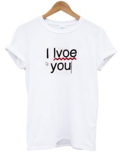 I Lvove You T-Shirt