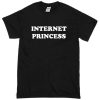 Internet Princess T-Shirt