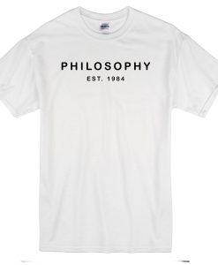 Philosophy Est 1984 T-Shirt