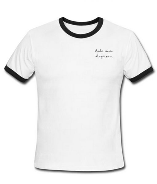 Take Me Higher Ringer T-Shirt