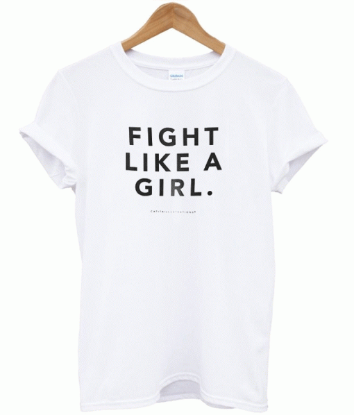 Fight Like A Girl T-Shirt