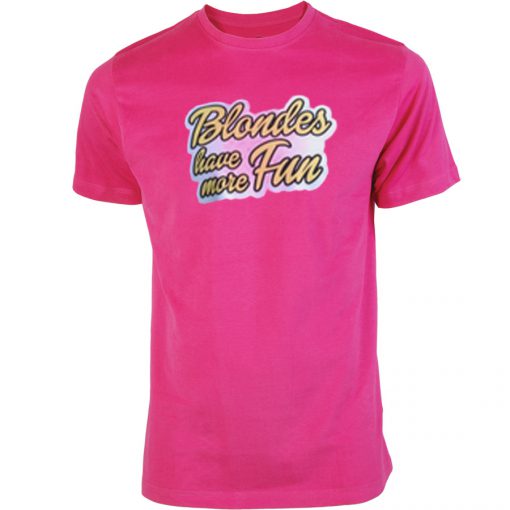 Blondes Have More Fun T-Shirt