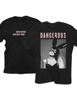 Dangerous Woman T-Shirt
