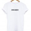 Dreamer T-Shirt