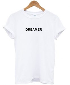 Dreamer T-Shirt