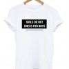 Girl Do Not Dress For Boys T-Shirt