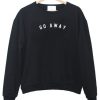 Go Way Sweatshirt