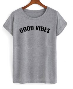 Good Vibes T-Shirt