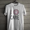 I Donut Care T-Shirt