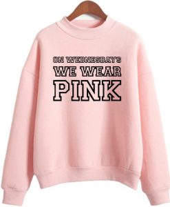 On Wednesdays We Wear Pink Sweatshirt