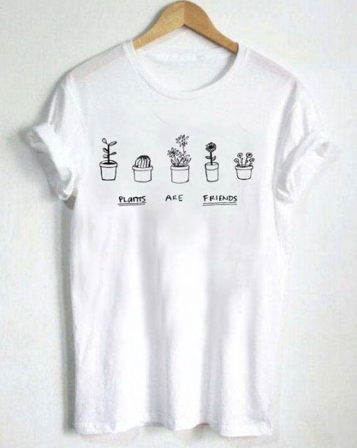 Plants are Friends White T-Shirt