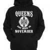 Queens are Born in November Hoodie