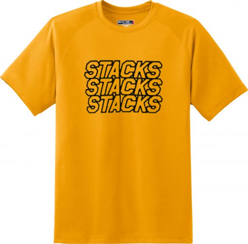 Stacks Stacks Stacks T-Shirt