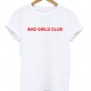 Bad Girls Club T-Shirt