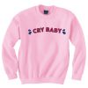 Cry Baby Pink Sweatshirt