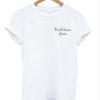 French Kisses Please T-Shirt
