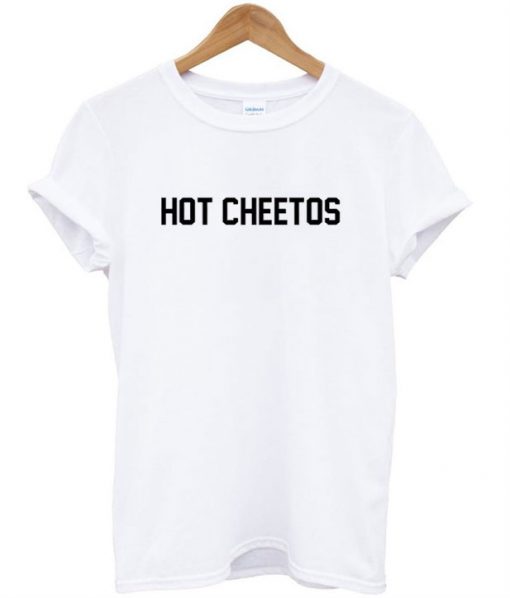 Hot Cheetos T-Shirt