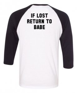 If Lose Return To Babe Longsleeve T-Shirt