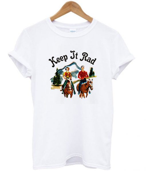 Keep It Rad T-Shirt