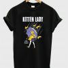 Kitten Lady T-Shirt