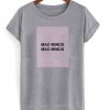 Mad Minds T-Shirt