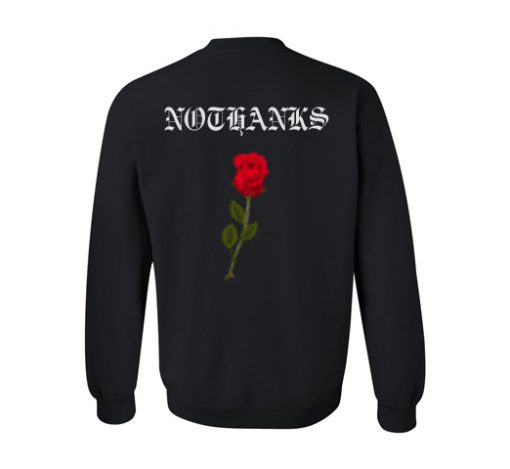 No Thanks Rose Sweatshirt