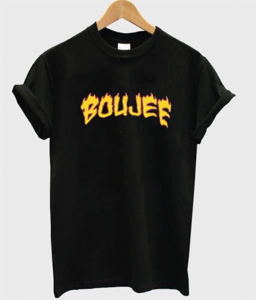 On Fire Boujee T-Shirt