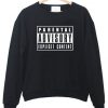 Parental Advisory Sweatshirt