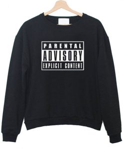 Parental Advisory Sweatshirt