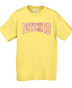 Psyched Yellow T-Shirt