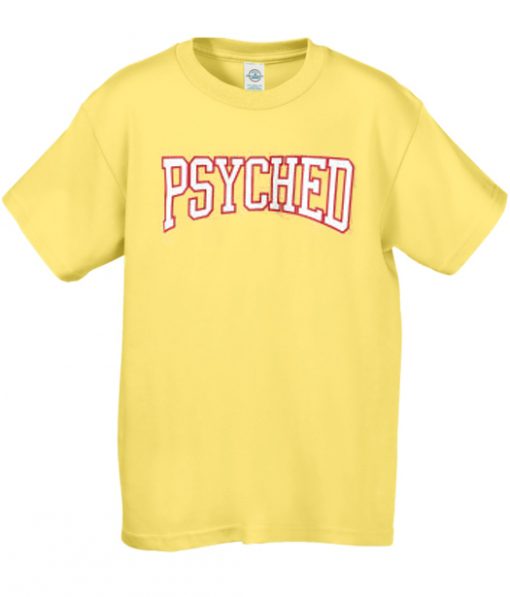 Psyched Yellow T-Shirt