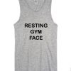 Resting Gym Face Tanktop