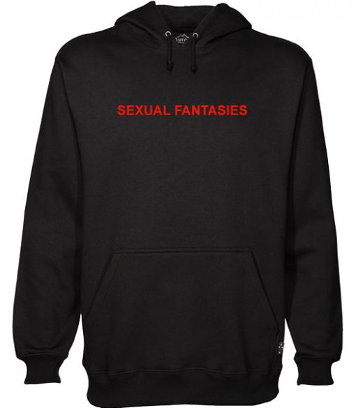 Sexual Fantasies Hoodie