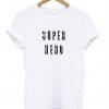 Super Hero T-Shirt