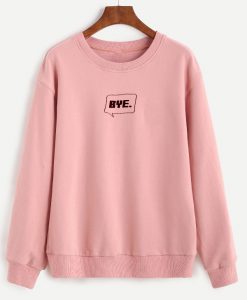 Bye Sweatshirt