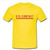 Eye Contact T-Shirt