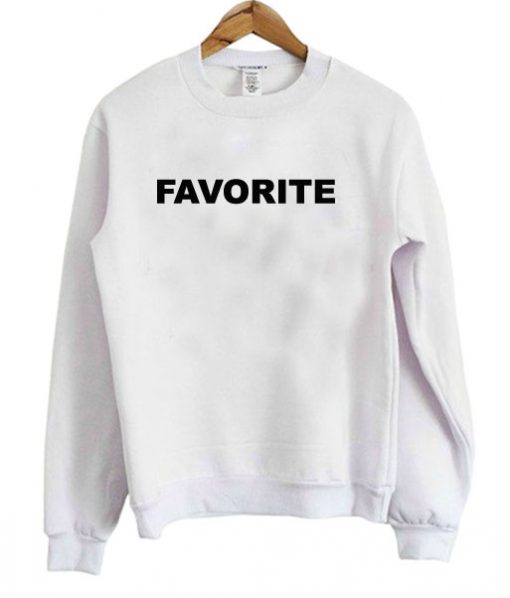Favorite Sweatshirt
