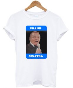 Frank Sinatra T-Shirt