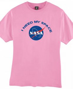 I Need My Space Nasa T-Shirt