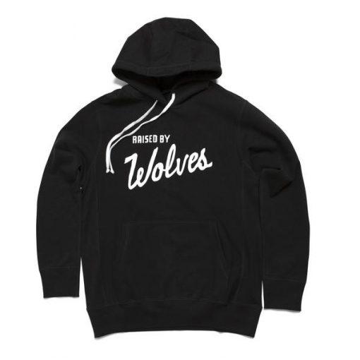 Raised by Wolves Hoodie