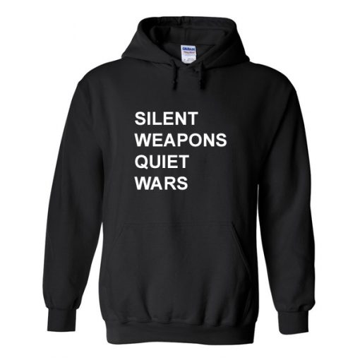 Silent Weapons Quiet Wars Hoodie