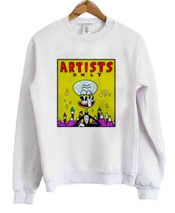 Artist Only Squidward Sweatshirt